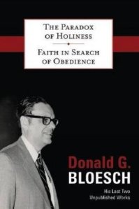The Paradox of Holiness by Donald Bloesch
