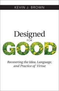 Designed for Good by Kevin Brown