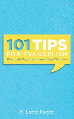 R. Larry Moyer 101 Tips for Evangelism