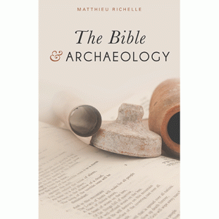The Bible &amp; Archaeology