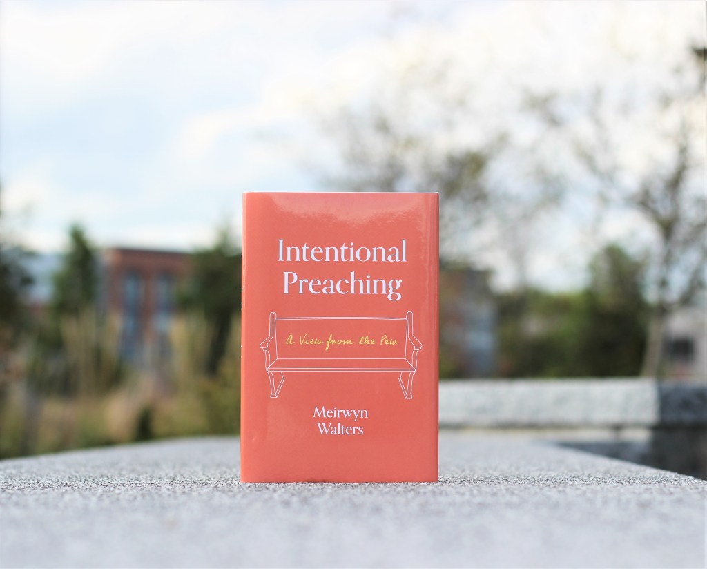 Intentional Preaching: A View From the Pew