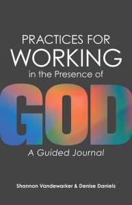 Practices for Working in the Presence of God book cover